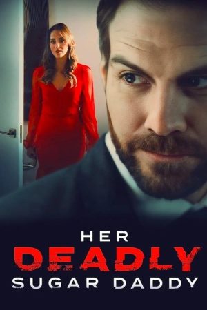 Her Deadly Sugar Daddy (2020) poster