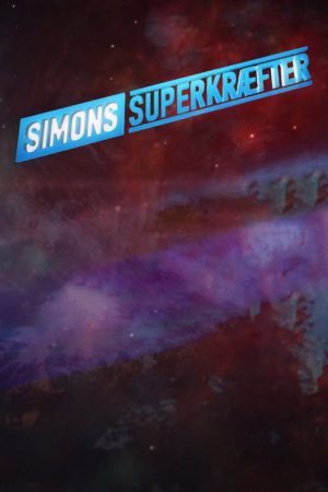 Simons Superkræfter (2018) poster