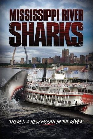 Mississippi River Sharks (2017) poster