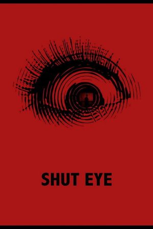 Shut Eye (2020) poster