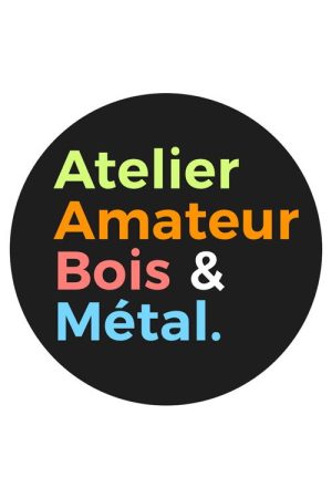 Atelier Amateur Bois Metal (2016) poster