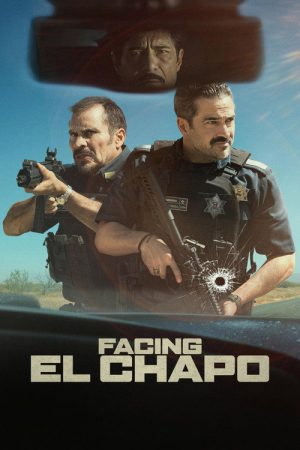 Facing El Chapo (2026) — Cast, Story & Where to Watch | MovieLinkBD poster