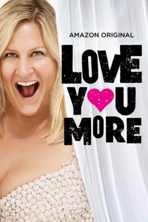 Love You More (2017) poster