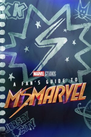 A Fan’s Guide to Ms. Marvel (2022) poster