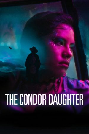 The Condor Daughter (2026) poster