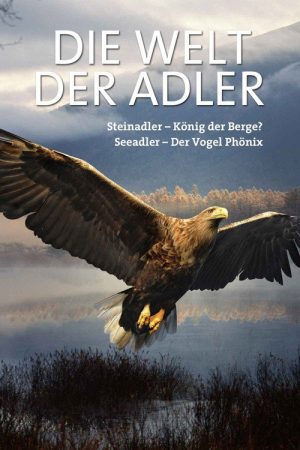DIE WELT DER ADLER (2017) poster
