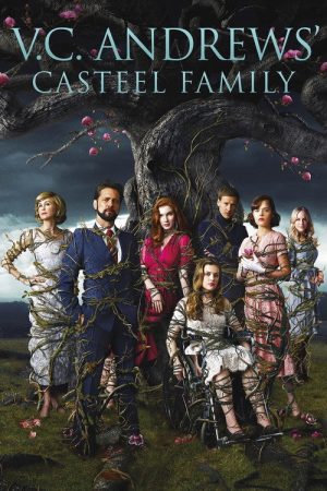 V.C. Andrew’s Casteel Family (2019) poster