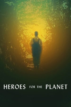 Heroes for the Planet (2022) poster