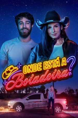 Onde Está a Boiadeira? (2026) poster
