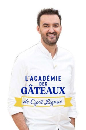 L’académie des gâteaux de Cyril Lignac (2022) poster