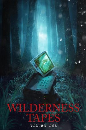 Wilderness Tapes: Volume One (2026) poster