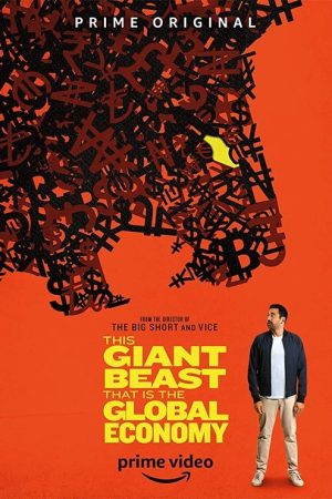 This Giant Beast That is the Global Economy (2019) poster
