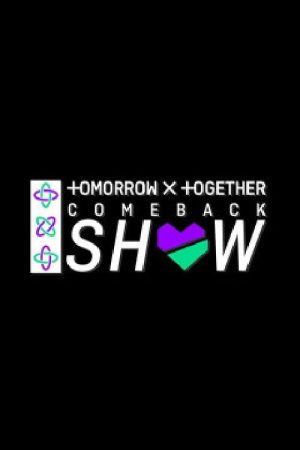 TOMORROW X TOGETHER 컴백쇼 (2020) poster