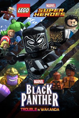 LEGO Marvel Super Heroes: Black Panther – Trouble in Wakanda (2018) poster
