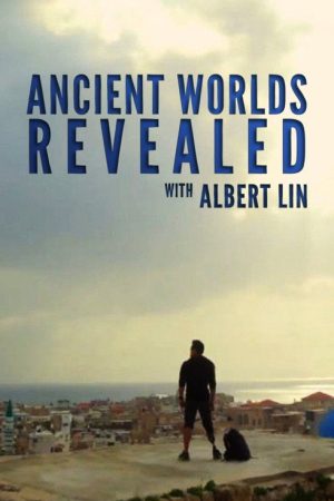 Ancient Worlds Revealed with Albert Lin (2021) poster