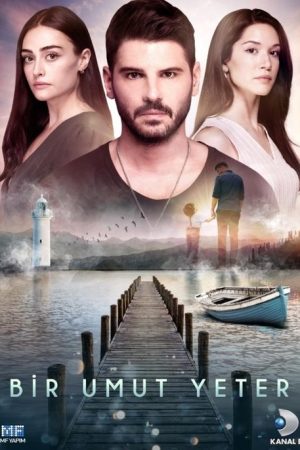 Bir Umut Yeter (2018) poster