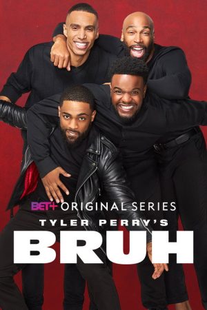 Tyler Perry’s Bruh (2020) poster