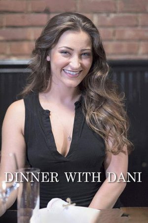 Dinner with Dani (2018) poster