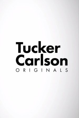 Tucker Carlson Originals (2021) poster