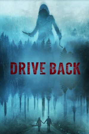 Drive Back (2024) poster
