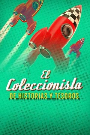 El Coleccionista de Historias y Tesoros (2025) poster