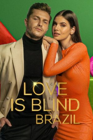 Love Is Blind: Brazil (2021) poster