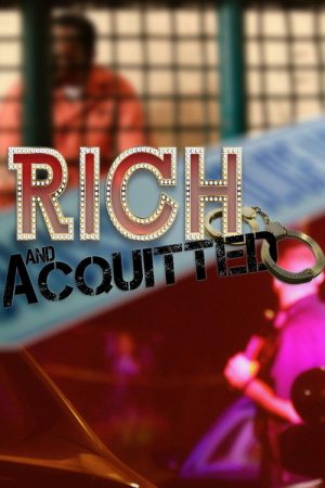 Rich and Acquitted (2016) poster