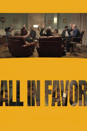 All in Favor (2021) poster