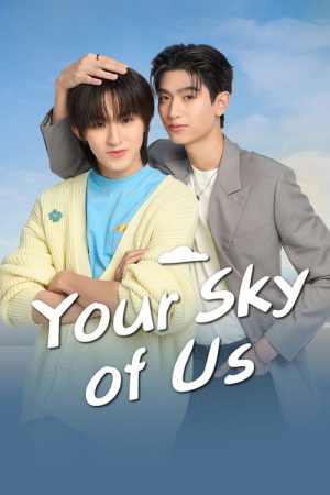 Your Sky of Us (2025) poster