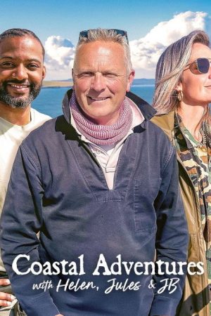 Coastal Adventures with Helen, Jules & JB (2025) poster