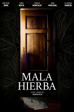 MALA HIERBA (2025) poster