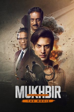Mukhbir: The Story of a Spy – The Movie (2026) poster