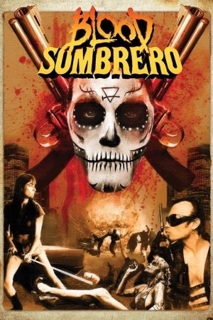 Blood Sombrero (2016) poster