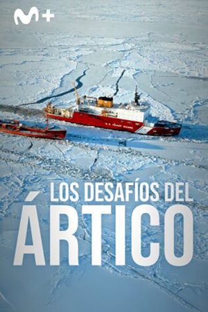 Los desafíos del Ártico (2025) poster