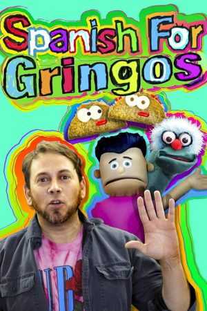 Spanish For Gringos (2018) poster