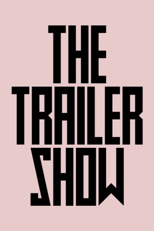 The Trailer Show (2019) poster