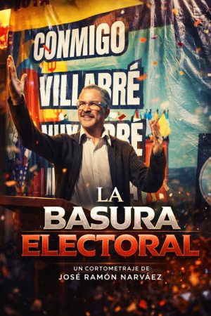 Basura electoral (2025) poster