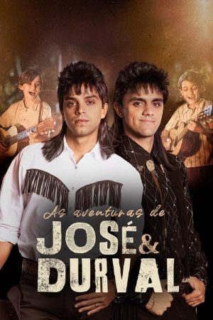 The Adventures of José & Durval (2023) poster