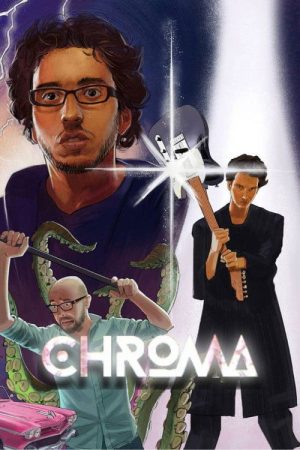 CHROMA (2016) poster