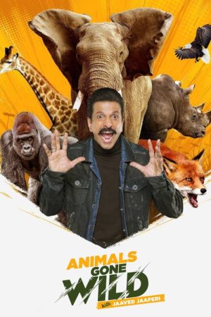 Animals Gone Wild With Jaaved Jaaferi (2021) poster
