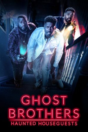 Ghost Brothers: Haunted Houseguests (2019) poster