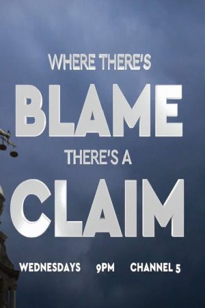 Where There’s Blame, There’s a Claim (2017) poster
