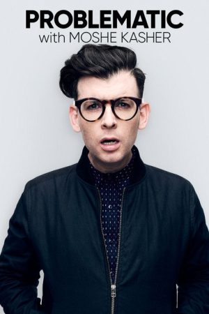 Problematic with Moshe Kasher (2017) poster