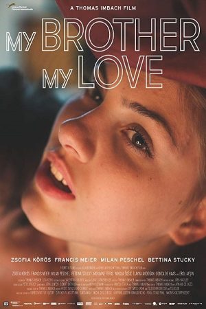 My Brother, My Love (2018) poster
