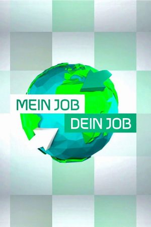 Mein Job – Dein Job (2017) poster