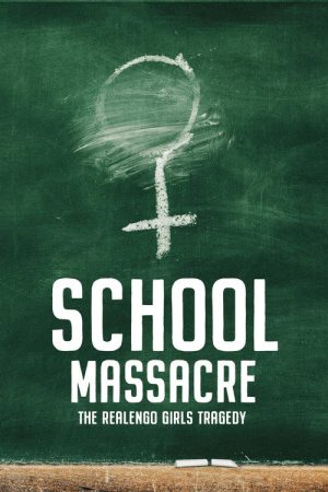 School Massacre – The Realengo Girls Tragedy (2023) poster