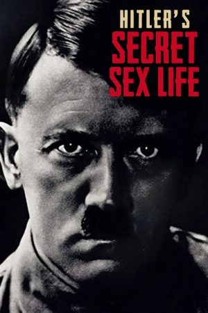 Hitler’s Secret Sex Life (2021) poster