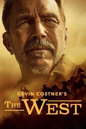 Kevin Costner’s The West (2025) poster