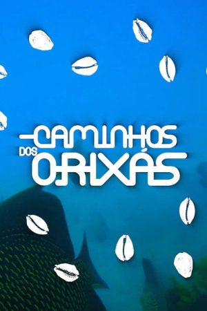 Caminhos dos Orixás (2023) poster