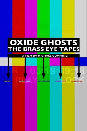 Oxide Ghosts: The Brass Eye Tapes (2017) poster